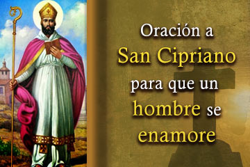 Oración A San Cipriano Para Que Un Hombre Se Enamore - Oraciones ...